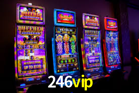 246vip baixar